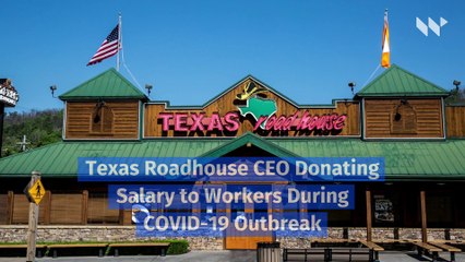 Скачать видео: Texas Roadhouse CEO Donating Salary to Workers During COVID-19 Outbreak