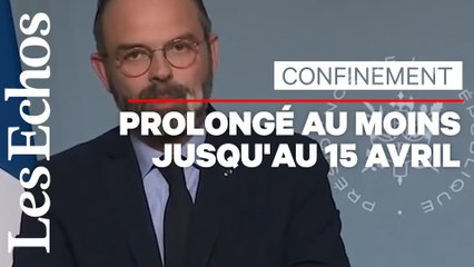 Edouard Philippe annonce la prolongation du confinement