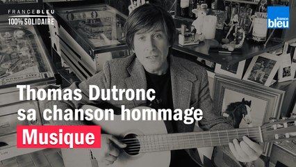 Thomas Dutronc - Sa chanson hommage aux infirmières
