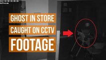 Real Ghost in Store Caught on CCTV Footage - Ghost Footage - Mysterious World