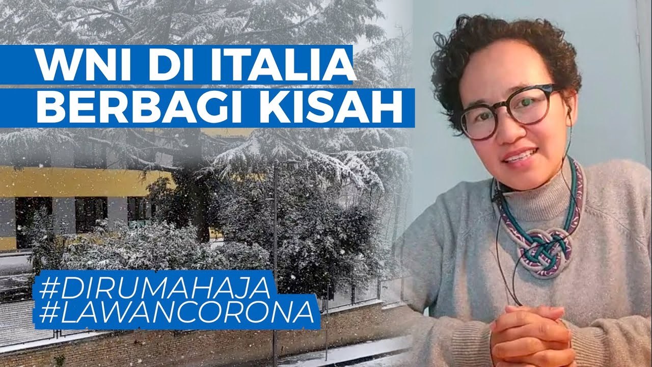WNI di Italia Berbagi Kisah soal #LawanCorona dan Update Situasi Terkini #DiRumahAja