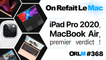 iPad Pro 2020, MacBook Air, premier verdict !⎜ORLM-368