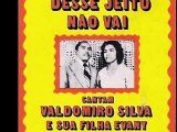 Desse jeito não vai - Valdomiro Silva