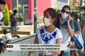 Largas colas se formaron en diversos supermercados tras ampliación de estado de emergencia