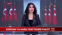 Korona'ya Karşı Yeni Tedbir Paketi
