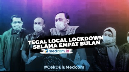 Wali Kota Tegal Lakukan Local Lockdown Selama Empat Bulan