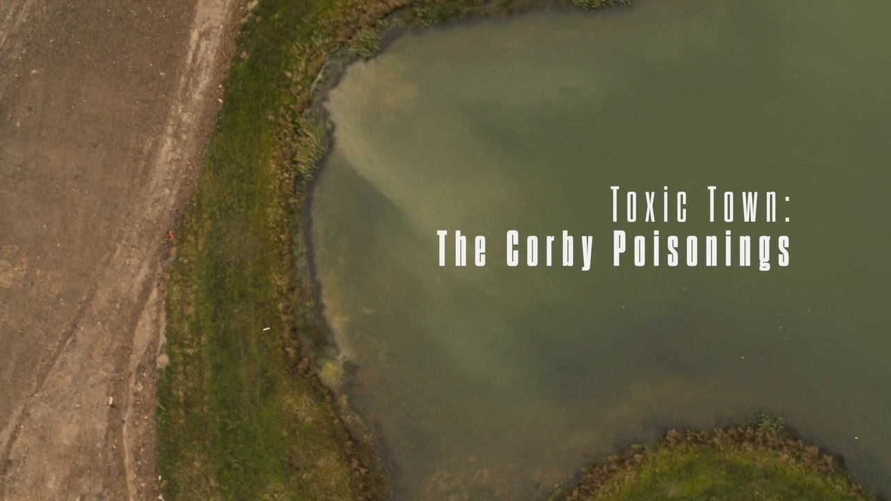 Toxic Town The Corby Poisonings - Horizon (2020) Documentary