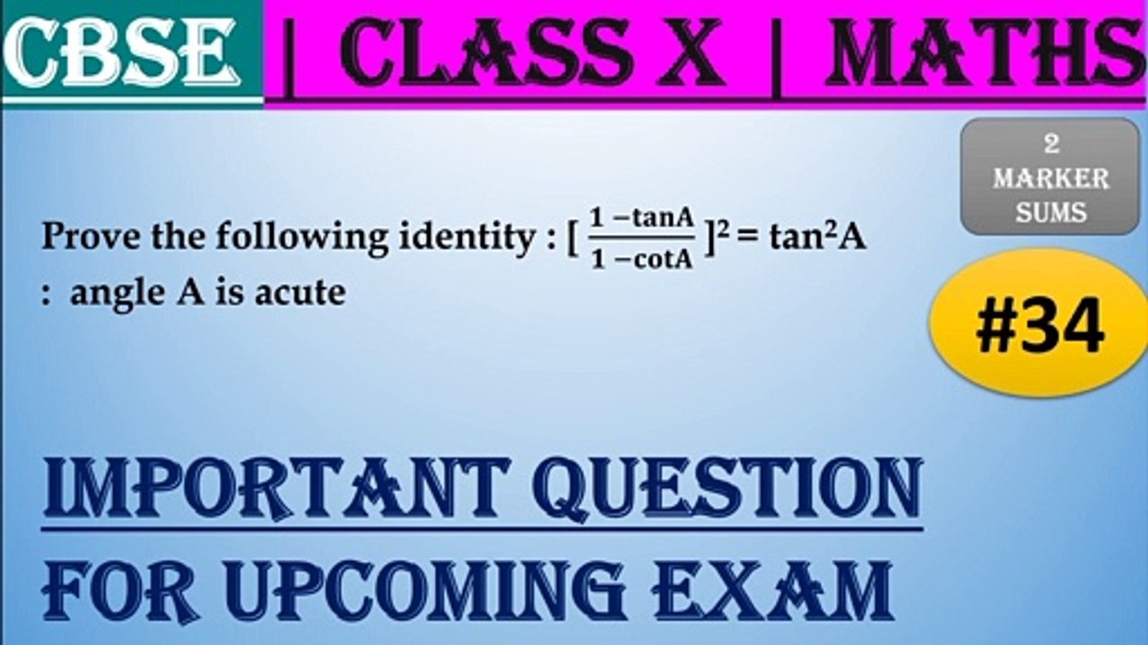 #34 CBSE | 2 Marks | Prove the following identity : [ ( −)/( −) ]2 = tan2A : angle A is acute | Class X | IMP Question