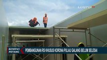 Pembangunan RS Khusus Corona di Batam Molor Tak Sesuai Rencana