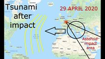 Astéroïde 29 AVRIL 2020  IMPACT en EUROPE, TSUNAMI en AMERIQUE et tremblement de terre