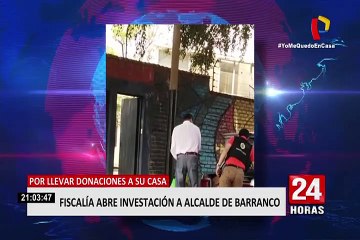 Fiscalía inicia investigación al alcalde de Barranco por llevar donaciones a su domicilio