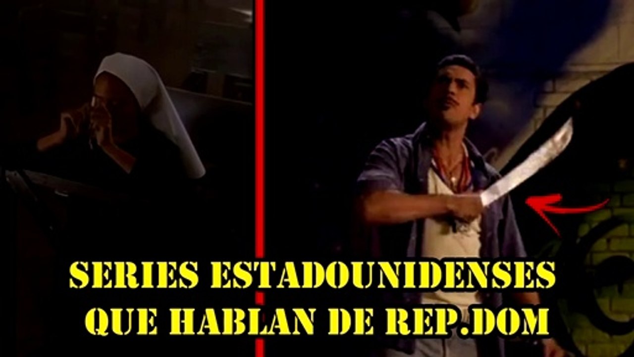 Series Estadounidenses que Hablan de República Dominicana ▌PARTE 1 ▌