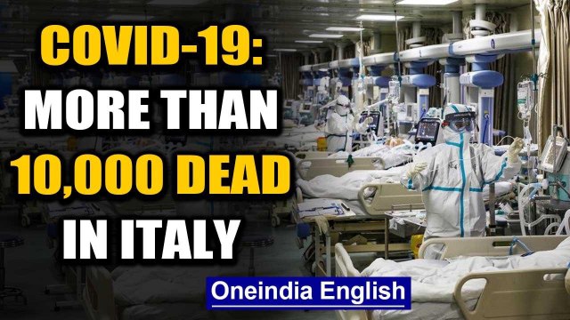 World battles Covid-19: More than 10,000 dead in Italy, more than 6 Lakhs infected worldwide