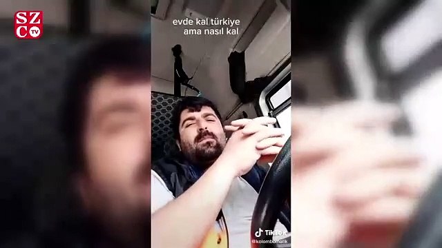 Nasıl Evde Kalayım videosu yayınlayan şoför gözaltına alındı