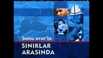 Bir Balkan Hüznü: Makedonya Bölüm 1 - Banu Avar - Sınırlar Arasında - Mayıs 2004