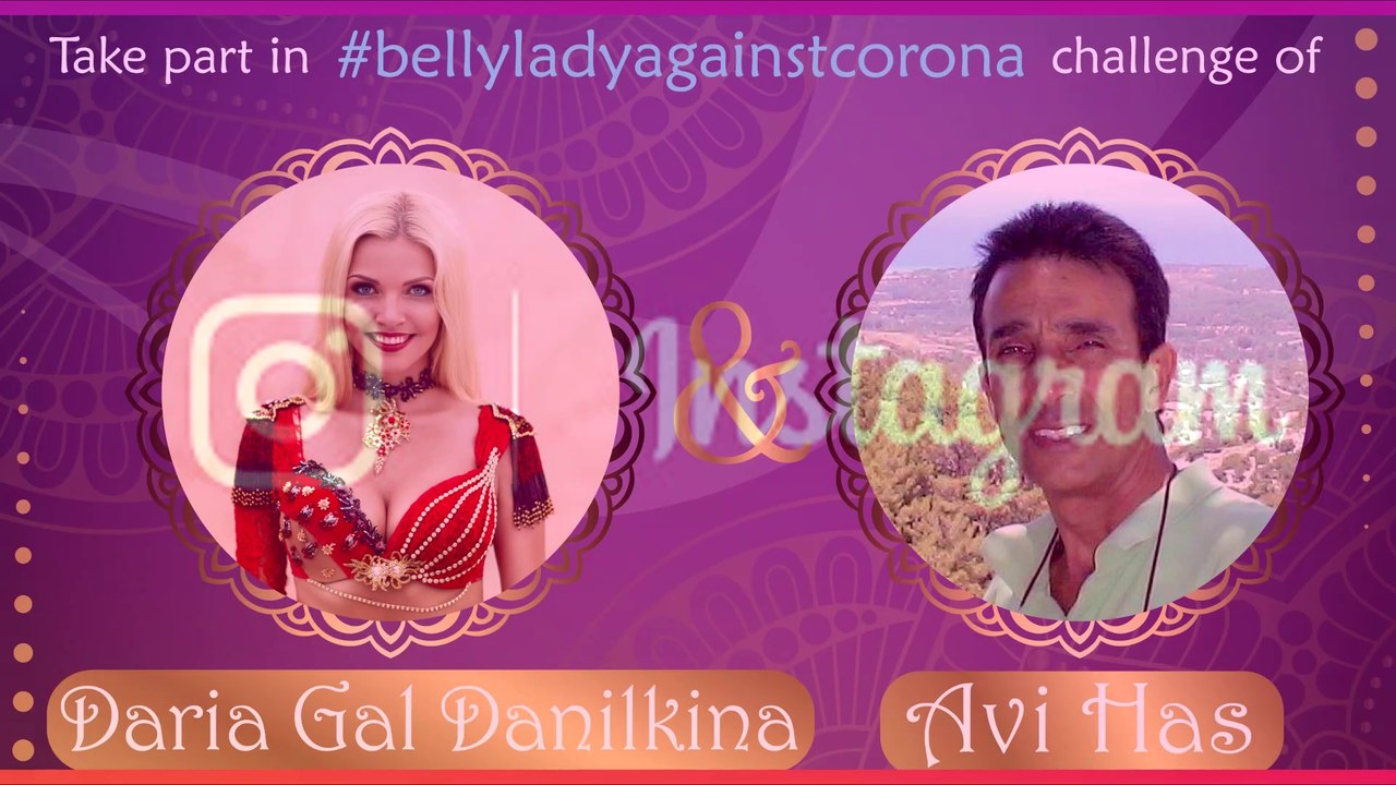 Hurry up! Take part in #bellyladyagainstcorona challenge by Daria Gal Danilkina & Avi Has