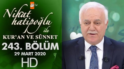 Nihat Hatipoğlu ile Kur'an ve Sünnet - 29 Mart 2020
