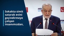 Koronavirüs | Saadet Partisi lideri Karamollaoğlu'ndan çağrı: Hiçbir vatandaşımızın mağdur olmamasını sağlamalıyız