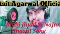 Jhuki Jhuki Si Najar Cover By Asit Agarwal | Ghazal Song | Jagjit Singh | Asit Agarwal Official