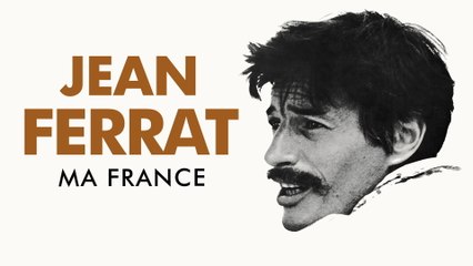 Jean Ferrat - Ma France