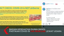 Ternyata Hoaks! WHO Tegaskan Virus Corona Tak Menular Lewat Udara