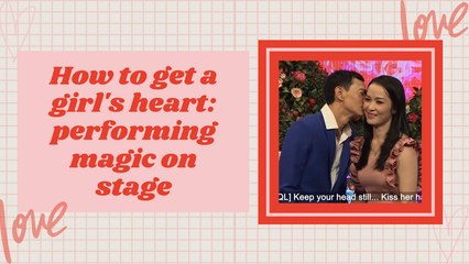 How to get a girl's heart: performing magic on stage