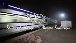 Indian Vs Mexico Railways