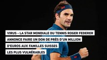 La star mondiale du tennis Roger Federer annonce faire un don de près d’un million d'euros aux familles suisses les plus vulnérables