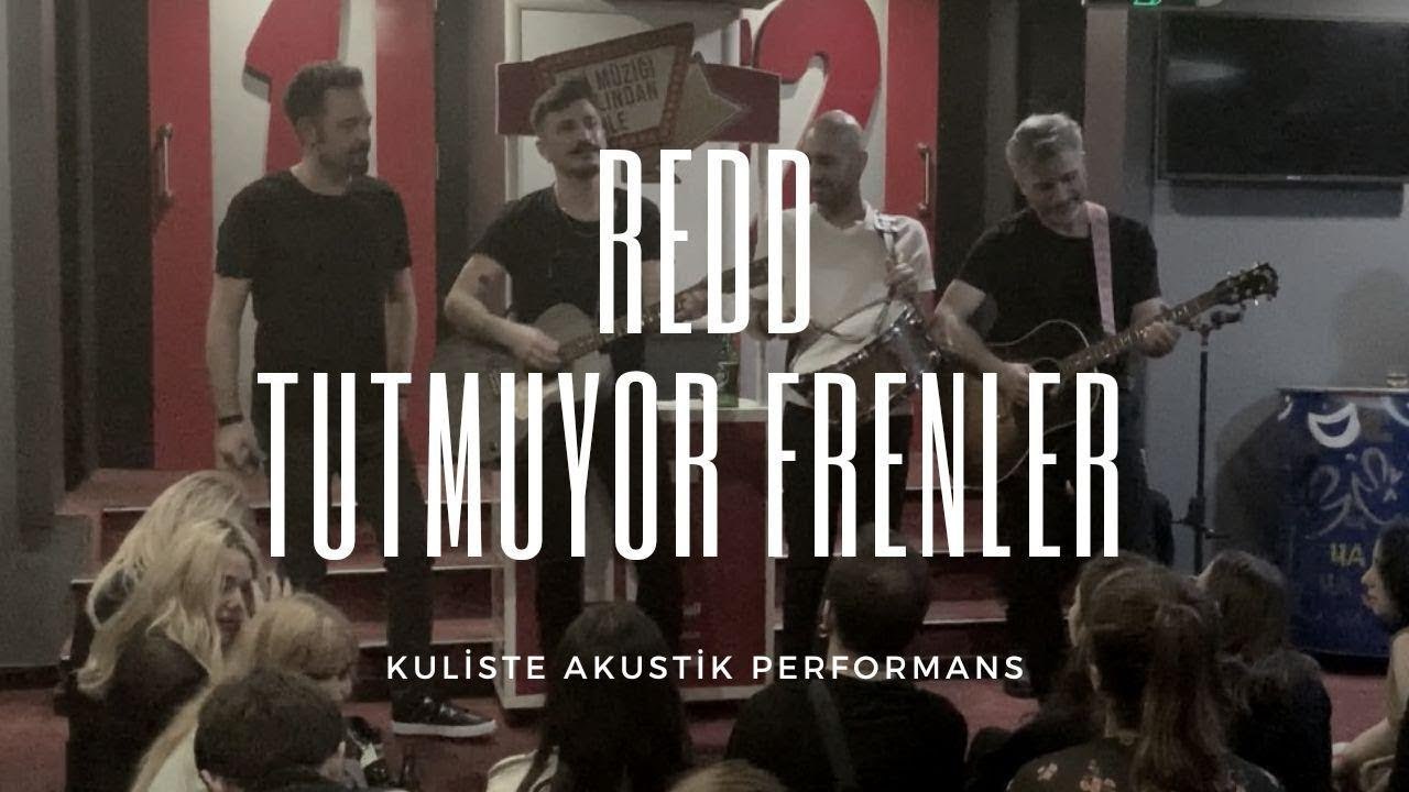 Redd - Tutmuyor Frenler (Kuliste Akustik Performans) #CanlıPerformans