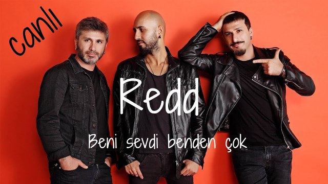 Redd - Beni Sevdi Benden Çok #CanlıPerformans | Konser Videosu