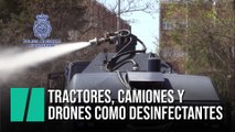Camiones, tractores y drones desinfectan las calles
