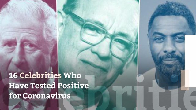 16 Celebrities Who Have Tested Positive for Coronavirus
