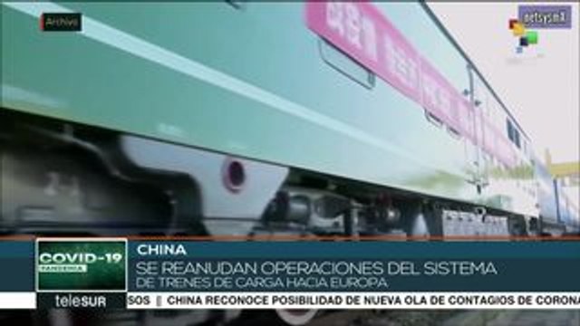 Gobierno chino reanuda operaciones del sistema de trenes hacia Europa