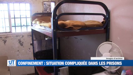 Confinement : La situation compliquée dans les prisons