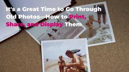 It's a Great Time to Go Through Old Photos—How to Print, Share, and Display Them
