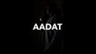 Aadat / Sarthak Sachdev / Atif Aslam / Bollywood mashup