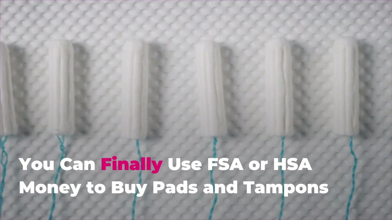 You Can Finally Use FSA or HSA Money to Buy Pads and Tampons video