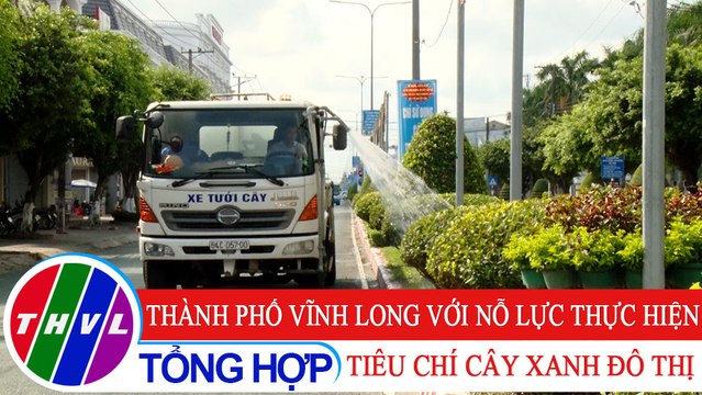 Văn minh đô thị: Thành phố Vĩnh Long với nỗ lực thực hiện tiêu chí cây xanh đô thị