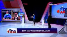 Siap-siap Karantina Wilayah? - DUA ARAH (Bag2)