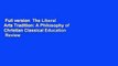 Full version  The Liberal Arts Tradition: A Philosophy of Christian Classical Education  Review