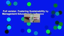 Full version  Fostering Sustainability by Management Education (hc)  Review