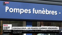 Coronavirus : les pompes funèbres sont débordées