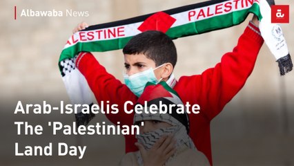 Arab-Israelis Celebrate The 'Palestinian' Land Day