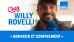 HUMOUR | Bonheur et confinement - Willy Rovelli met les points sur les i
