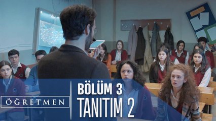 Öğretmen 3. Bölüm 2. Tanıtımı