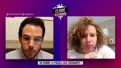 La parole aux soignants : Audrey Maillot, médecin urgentiste - Clique à la Maison - CANAL+