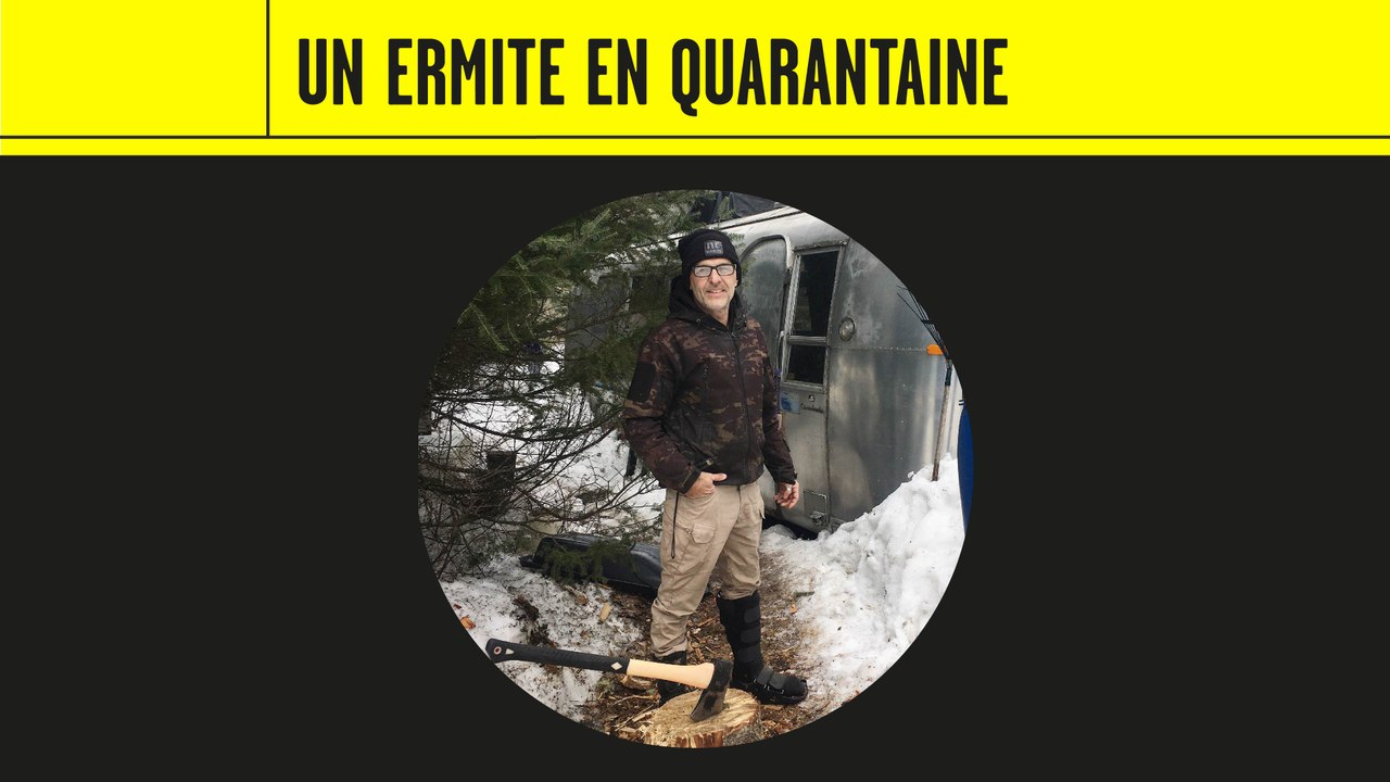 Un ermite en quarantaine