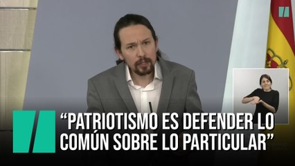 Iglesias: "Patriotismo es defender lo común frente a lo particular"