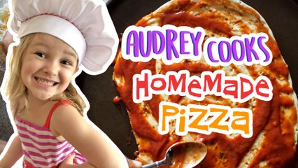 Audrey Cooks Homemade Pizza