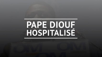 Coronavirus - Pape Diouf hospitalisé !